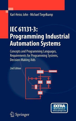 IEC 61131-3: Programming Industrial Automation Systems(English, Hardcover, John Karl Heinz)
