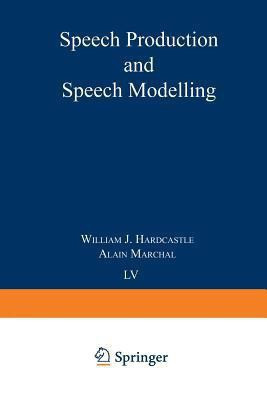 Speech Production and Speech Modelling(English, Paperback, unknown)
