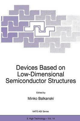 Devices Based on Low-Dimensional Semiconductor Structures(English, Paperback, unknown)