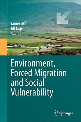 Environment, Forced Migration and Social Vulnerability(English, Hardcover, unknown)