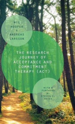 The Research Journey of Acceptance and Commitment Therapy (ACT)(English, Hardcover, Hooper Nic)