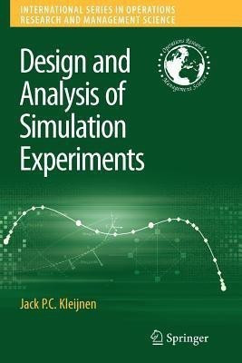 Design and Analysis of Simulation Experiments(English, Paperback, Kleijnen Jack P.C.)