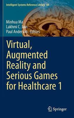 Virtual, Augmented Reality and Serious Games for Healthcare 1(English, Hardcover, unknown)