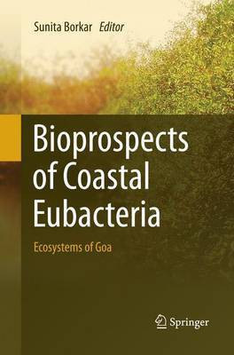 Bioprospects of Coastal Eubacteria(English, Paperback, unknown)