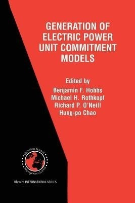 The Next Generation of Electric Power Unit Commitment Models(English, Paperback, unknown)