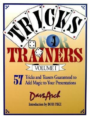 Tricks for Trainers, Volume 1(English, Paperback, Arch Dave)