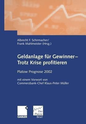 Geldanlage fuer Gewinner - Trotz Krise profitieren(German, Paperback, unknown)