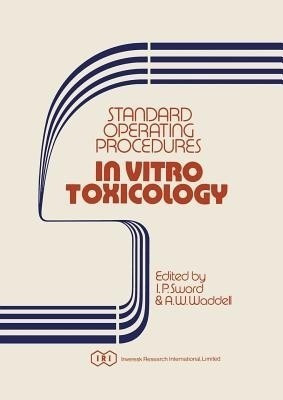 Standard Operating Procedures In Vitro Toxicology(English, Paperback, unknown)