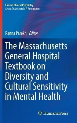 The Massachusetts General Hospital Textbook on Diversity and Cultural Sensitivity in Mental Health(English, Hardcover, unknown)
