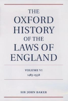 The Oxford History of the Laws of England Volume VI(English, Hardcover, Baker John Sir)