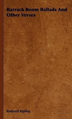 Barrack Room Ballads And Other Verses(English, Hardcover, Kipling Rudyard)