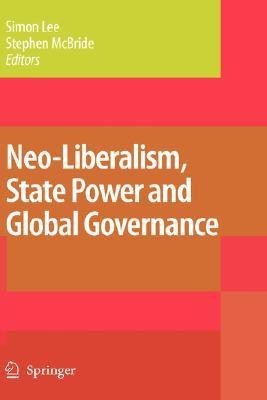 Neo-Liberalism, State Power and Global Governance(English, Hardcover, unknown)