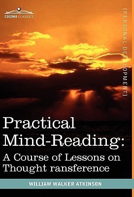 Practical Mind-Reading(English, Hardcover, Atkinson William Walker)