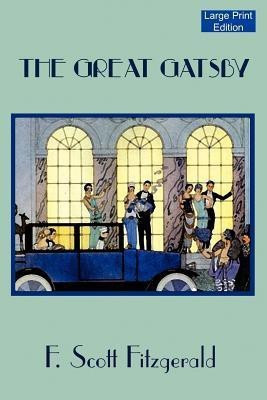 The Great Gatsby (Large Print Edition)(English, Paperback, Fitzgerald F. Scott)