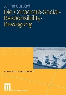 Die Corporate-Social-Responsibility-Bewegung(German, Paperback, Curbach Janina)