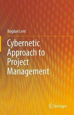 Cybernetic Approach to Project Management(English, Paperback, Lent Bogdan)