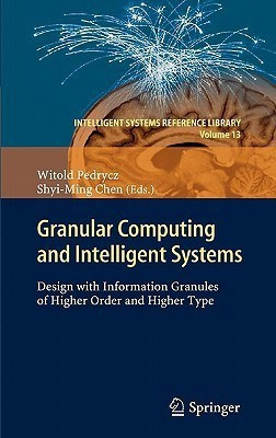 Granular Computing and Intelligent Systems(English, Hardcover, unknown)