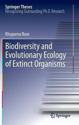 Biodiversity and Evolutionary Ecology of Extinct Organisms(English, Hardcover, Bose Rituparna)
