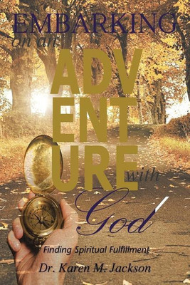Embarking on an Adventure with God(English, Paperback, Jackson Dr Karen M)