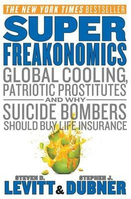 Superfreakonomics(English, Paperback, Levitt Steven D)