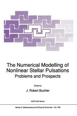 The Numerical Modelling of Nonlinear Stellar Pulsations(English, Paperback, unknown)