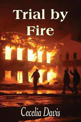 Trial by Fire(English, Paperback, Davis Cecelia)