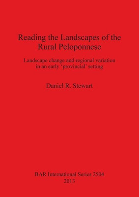 Reading the Landscapes of the Rural Peloponnese(English, Paperback, Stewart Daniel R)
