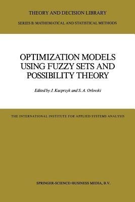 Optimization Models Using Fuzzy Sets and Possibility Theory(English, Paperback, unknown)