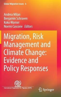 Migration, Risk Management and Climate Change: Evidence and Policy Responses(English, Hardcover, unknown)