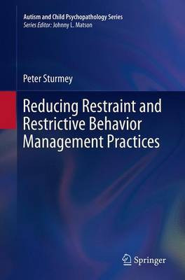 Reducing Restraint and Restrictive Behavior Management Practices(English, Paperback, Sturmey Peter)