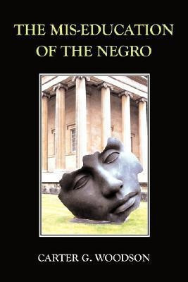 The Mis-Education of the Negro(English, Paperback, Woodson Carter, G)