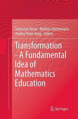 Transformation - A Fundamental Idea of Mathematics Education(English, Paperback, unknown)