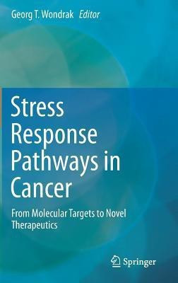 Stress Response Pathways in Cancer(English, Hardcover, unknown)