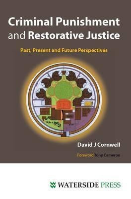 Criminal Punishment and Restorative Justice(English, Paperback, Cornwell David J.)