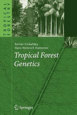 Tropical Forest Genetics(English, Paperback, Finkeldey Reiner)