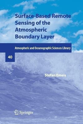 Surface-Based Remote Sensing of the Atmospheric Boundary Layer(English, Paperback, Emeis Stefan)