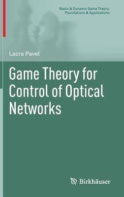 Game Theory for Control of Optical Networks(English, Hardcover, Pavel Lacra)
