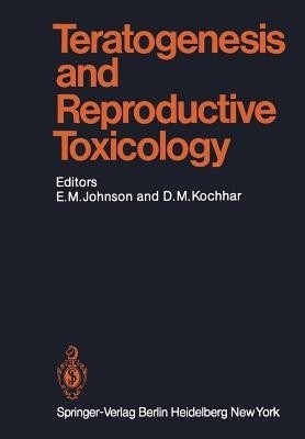 Teratogenesis and Reproductive Toxicology(English, Paperback, unknown)