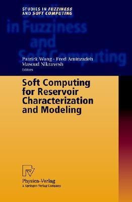 Soft Computing for Reservoir Characterization and Modeling(English, Hardcover, unknown)