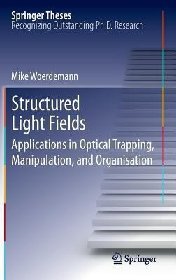 Structured Light Fields(English, Hardcover, Woerdemann Mike)