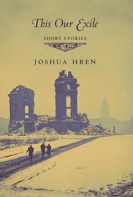 This Our Exile(English, Hardcover, Hren Joshua)