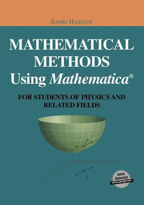 Mathematical Methods Using Mathematica (R)(English, Paperback, Hassani Sadri)