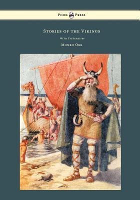 Stories of the Vikings - With Pictures by Monro Orr(English, Paperback, Macgregor Mary)
