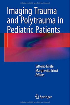 Imaging Trauma and Polytrauma in Pediatric Patients(English, Hardcover, unknown)