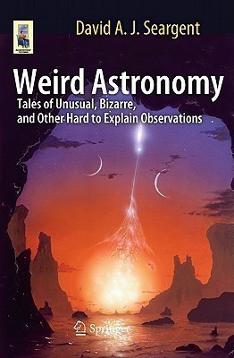 Weird Astronomy(English, Paperback, Seargent David A.J.)