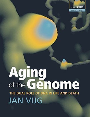 Aging of the Genome(English, Paperback, Vijg Jan)