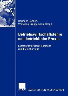 Betriebswirtschaftslehre und betriebliche Praxis(German, Paperback, unknown)