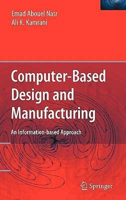 Computer Based Design and Manufacturing(English, Hardcover, Nasr Emad Abouel)