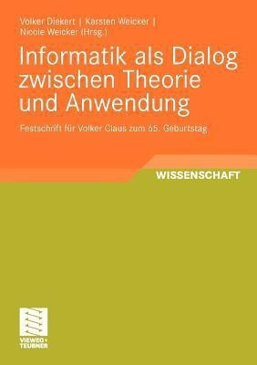 Informatik als Dialog zwischen Theorie und Anwendung(German, Paperback, unknown)