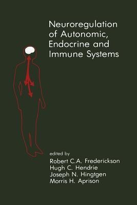 Neuroregulation of Autonomic, Endocrine and Immune Systems(English, Paperback, unknown)